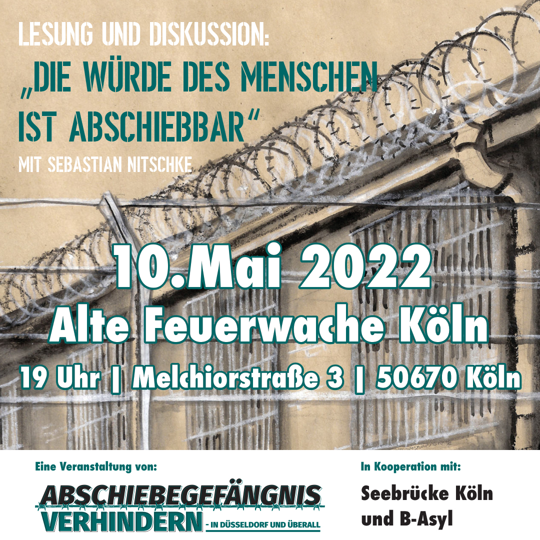 Lesung und Diskussion: „Die Würde des Menschen ist abschiebbar“ mit Sebastian Nitschke in Köln